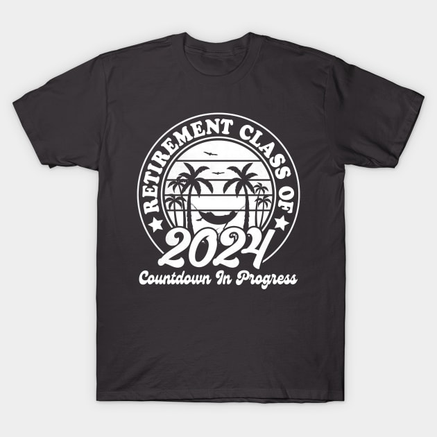 Retirement Class Of 2024 Countdown In Progress T-Shirt by graphicmeyou